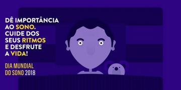 “Dê importância ao sono, cuide dos seus ritmos, desfrute a vida” é a mensagem da APS