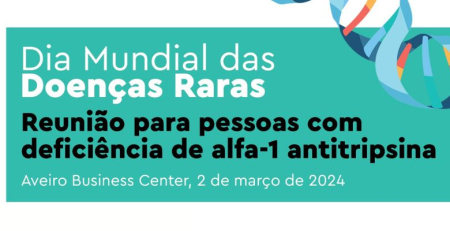 Grupo de Estudos de Défice de Alfa-1 Antitripsina da SPP assinala Dia Mundial das Doenças Raras