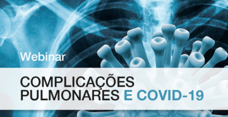 Marque na agenda: webinar “Complicações Pulmonares e COVID-19”