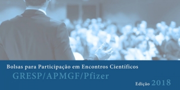 GRESP e Pfizer Vacinas promovem “Bolsas para Participação em Encontros Científicos”
