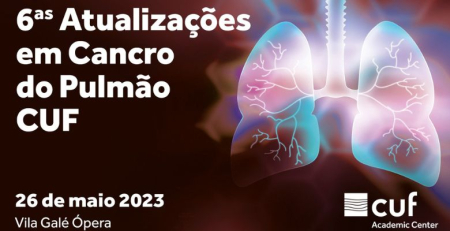 Lisboa recebe 6.ª edição das Atualizações em Cancro do Pulmão CUF