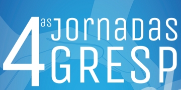 “CuidAR; CapacitAR; AcompanhAR” é o lema das 4.ªs Jornadas do GRESP