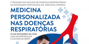 1.ª Reunião do Núcleo de Doenças Respiratórias da Sociedade Portuguesa de Medicina Interna focada na Medicina personalizada