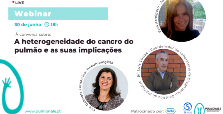 Webinar “A Heterogeneidade do Cancro do Pulmão e as suas implicações” decorre já para a semana