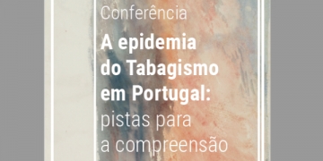 Problemática do tabagismo em Portugal é tema da próxima Conferência da ENSP-NOVA