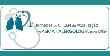 Marque na agenda: 1.ªs Jornadas do CHULN de Atualização em Asma e Alergologia para MGF