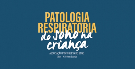 Associação Portuguesa do Sono lança livro sobre “Patologia respiratória do sono na criança”